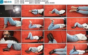 逍遥240 定拍短丝袜美足丝巾捆绑堵嘴挣扎~邢佳妮